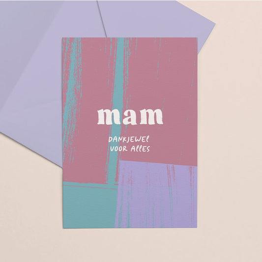 Mam | Dankjewel voor alles