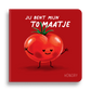 Jij bent mijn tomaatje
