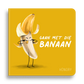 Gaan met die Banaan