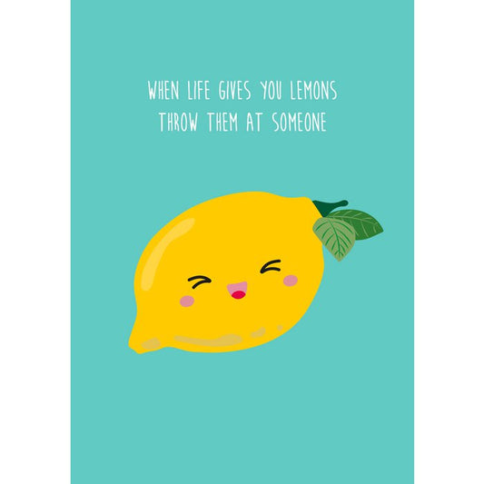 When Lives gives You Lemon