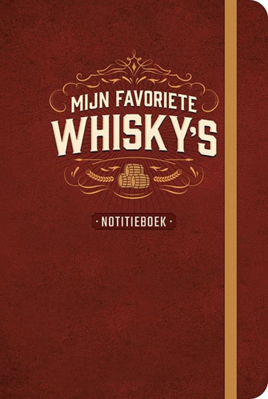 Notitieboek - Mijn favoriete whisky's