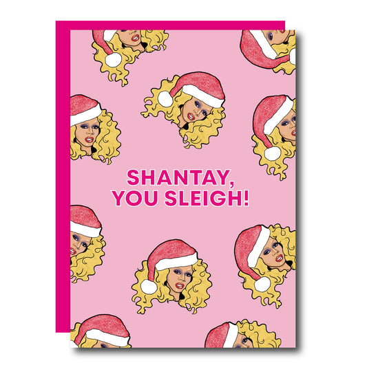 Shantay you sleigh